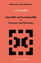 Icon image Integrability and Nonintegrability in Geometry and Mechanics