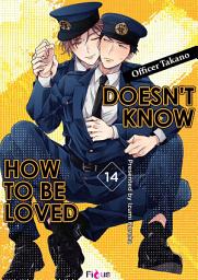 Icon image Officer Takano Doesn’t Know How to Be Loved