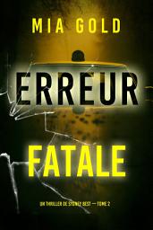 Icon image Erreur fatale (Un thriller de Sydney Best — tome 2)