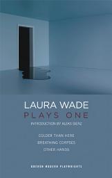 Icon image Laura Wade: Plays One