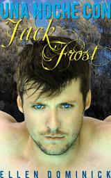 Icon image Una noche con Jack Frost.