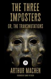 Icon image The Three Imposters: or the Transmutations