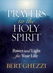Icon image Prayers to the Holy Spirit: Power and Light for Your Life