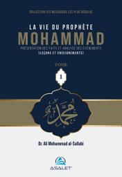 Icon image La vie du prophète mohammad -1-