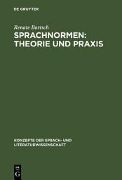 Icon image Sprachnormen: Theorie und Praxis: Studienausgabe