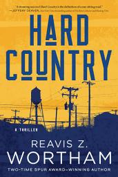 Icon image Hard Country: A Thriller