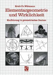 Icon image Elementargeometrie und Wirklichkeit: Einführung in geometrisches Denken