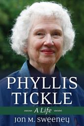 Icon image Phyllis Tickle: A Life