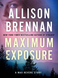 Icon image Maximum Exposure: A Max Revere Story