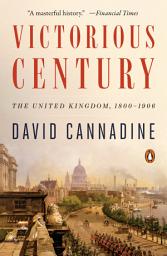 Icon image Victorious Century: The United Kingdom, 1800-1906