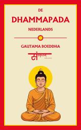 Icon image De Dhammapada: Nederlands Nieuwe Editie