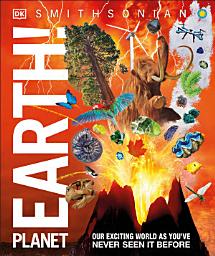 Icon image Knowledge Encyclopedia Planet Earth!: Our Exciting World As You've Never Seen It Before