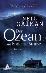 Icon image Der Ozean am Ende der Straße: Roman