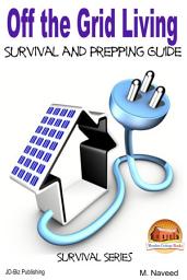 Icon image Off the Grid Living - Survival and Prepping Guide