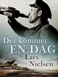 Icon image Der kommer en dag