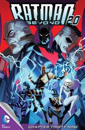Icon image Batman Beyond 2.0 (2013-) #39