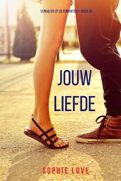 Icon image Jouw Liefde (Verhalen uit de Romantiek—Boek #5)