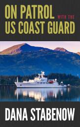 Icon image On Patrol with the US Coast Guard