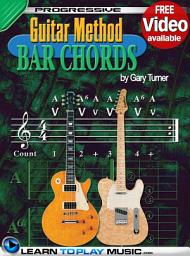 Icon image Guitar Lessons - Guitar Bar Chords for Beginners: Teach Yourself How to Play Guitar Chords (Free Video Available)