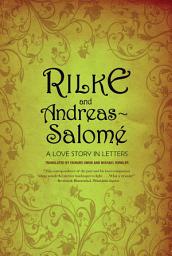 Icon image Rilke and Andreas-Salomé: A Love Story in Letters