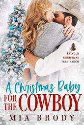 Icon image A Christmas Baby for the Cowboy