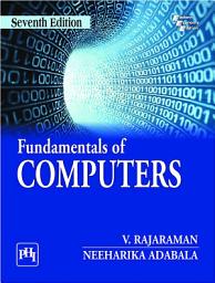Icon image FUNDAMENTALS OF COMPUTERS, SEVENTH EDITION