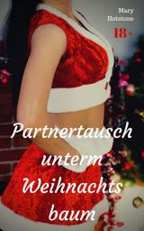 Icon image Partnertausch unterm Weihnachtsbaum: Geil versaute Geschichte, Ausgabe 2