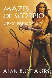 Icon image Mazes of Scorpio: Dray Prescot 27