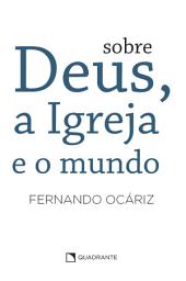 Icon image Sobre Deus, a Igreja e o mundo: Edição 2