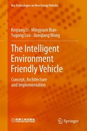 Icon image The Intelligent Environment Friendly Vehicle: Concept, Architecture and Implementation