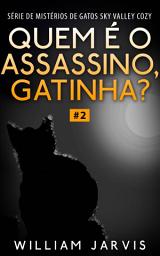 Icon image Quem é o Assassino, Gatinha?