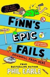 Icon image Finn's Epic Fails: Downhill from Here: The hilarious series packed with summer holiday fails, friendship, pranks and chaos!