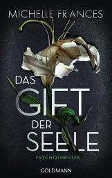 Icon image Das Gift der Seele: Psychothriller