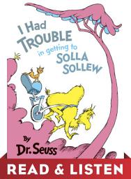 Icon image I Had Trouble in Getting to Solla Sollew: Read & Listen Edition