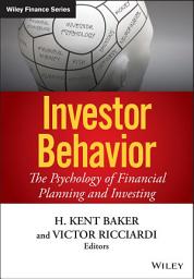 Icon image Investor Behavior: The Psychology of Financial Planning and Investing
