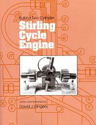 Icon image Build a Two Cylinder Stirling Cycle Engine