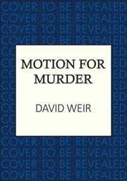 Icon image A Motion for Murder: The witty crime caper that lifts the lid on life in the Houses of Parliament