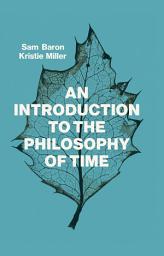 Icon image An Introduction to the Philosophy of Time