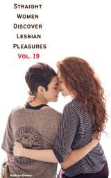 Icon image Straight Women Discover Lesbian Pleasures Vol. 19