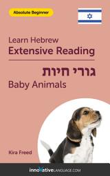 Icon image Hebrew Extensive Reading: BABY ANIMALS: Level 1