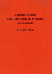 Icon image Singular Integrals and Differentiability Properties of Functions