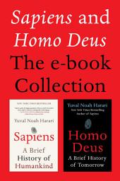 చిహ్నం ఇమేజ్ Sapiens and Homo Deus: The E-book Collection: A Brief History of Humankind and A Brief History of Tomorrow