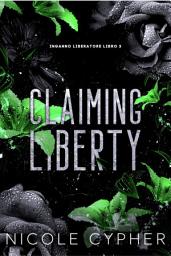 Icon image Claiming Liberty (Italiano)