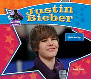 Icon image Justin Bieber: Singing Sensation: Singing Sensation