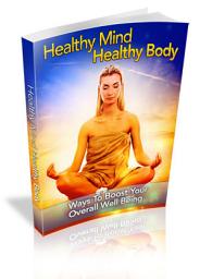 Icon image “Healthy Mind Healthy Body”: Ways To Boost Your Overall Well Being!