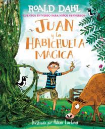 Icon image Juan y la habichuela mágica: Cuentos en verso para niños perversos