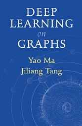 Icon image Deep Learning on Graphs