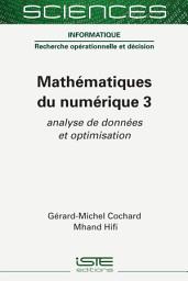 Icon image Mathématiques du numérique 3: Analyse de données et optimisation, Volume 3