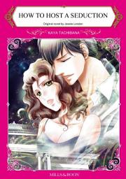 Icon image HOW TO HOST A SEDUCTION: Mills & Boon Comics
