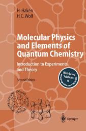 Icon image Molecular Physics and Elements of Quantum Chemistry: Introduction to Experiments and Theory, Edition 2